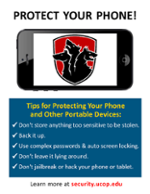 Poster: Protect Your Phone! Don't store anything too sensitive to be stolen. Back it up. Use complex passwords and auto screen locking. Don't leave it lying around. Don't jailbreak or hack it.